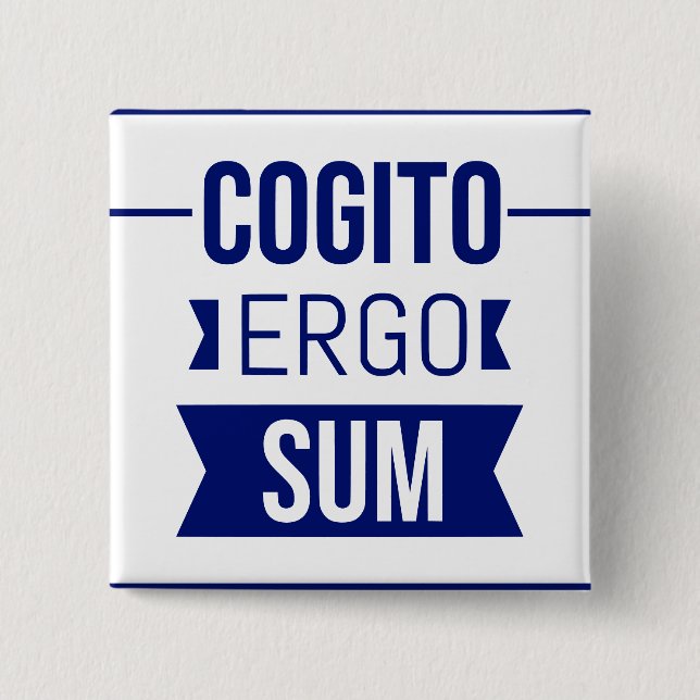Cogito ergo sum - Latin phrase 2 Inch Square Button (Front)