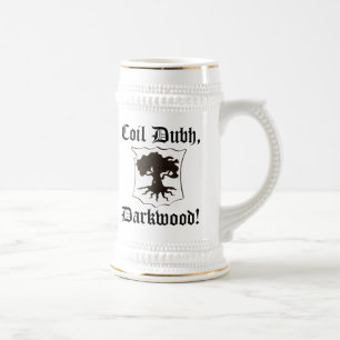 "Coil Dubh, Darkwood!" Stein with Oak - recentered
