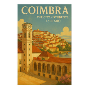 Coimbra – The City of Students and Fado Poster