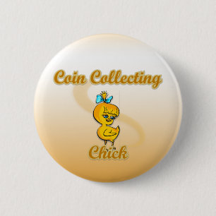 Coin Collecting Chick 2 Inch Round Button