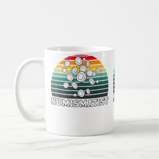 Coin Collecting Numismatist Coin Collector Coffee Mug