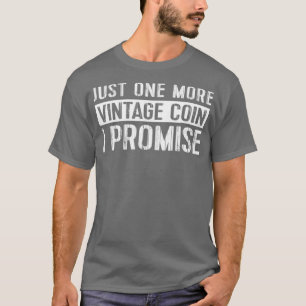 Coin Collecting T Vintage Antique Rare Coin T-Shirt