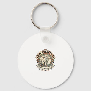 Coin Collector Numismatic Cat Coin Collector Numis Keychain