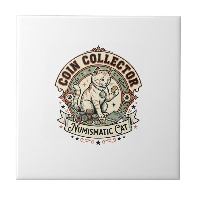Coin Collector Numismatic Cat Coin Collector Numis Tile (Front)