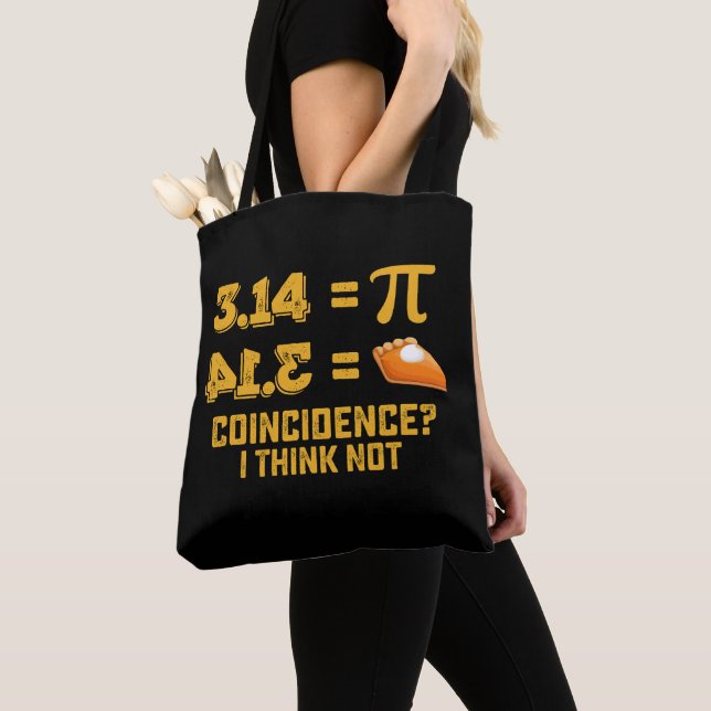 Coincidence I Think Not Pie Pi Day Math Tote Bag (Close Up)