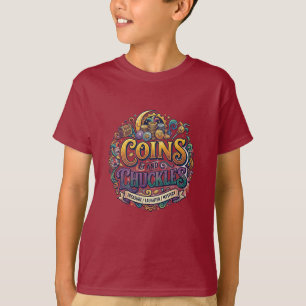Coins and Chuckles T-Shirt