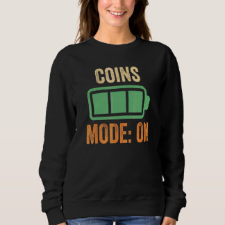 Coins Mode On Battery Design Sweatshirt