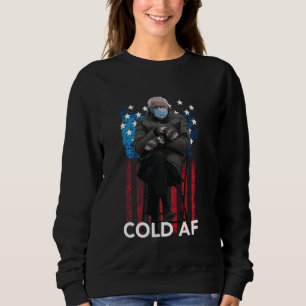 Cold Af Funny Bernie Sanders Mittens Meme Sweatshirt