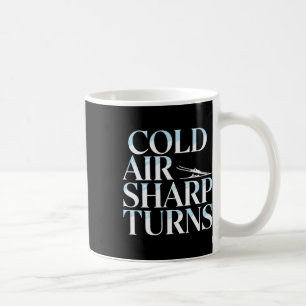 Cold Air Sharp Turns Alpine Mountain Skiing Coffee Mug