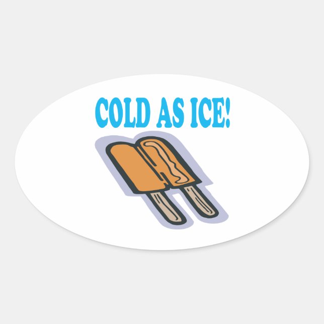 Cold As Ice Oval Sticker (Front)