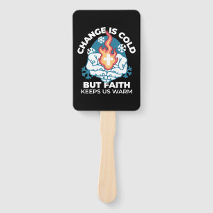 Cold Change, Faith's Fire - Motivational Christian Hand Fan