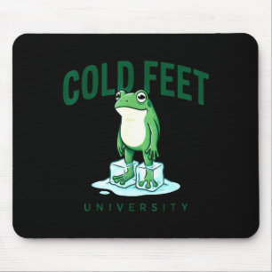 Cold feet university – hesitation humor frog meme mouse pad