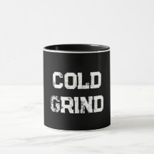 "Cold Grind" Mug