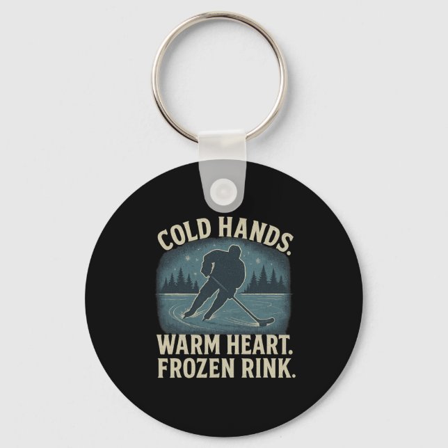 Cold Hands Warm Heart Frozen Rink – Ice Hockey Win Keychain (Front)