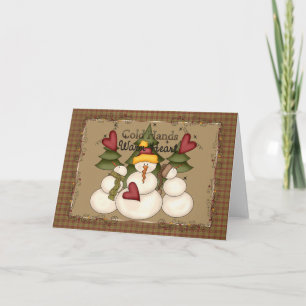 Cold Hands Warm Heart Snowman Greeting Card