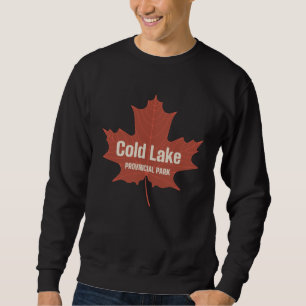 Cold Lake Provincial Park Alberta Canada Canadian Sweatshirt