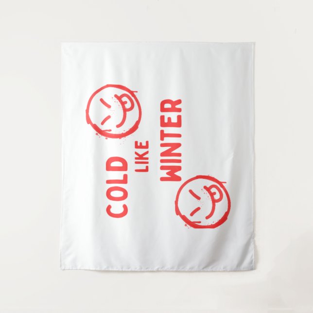 Cold like Winter design for posters and decors Tapestry (Front)
