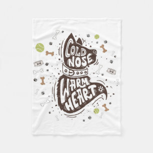 Cold Nose Warm Heart Fleece Blanket