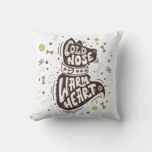 Cold Nose Warm Heart Throw Pillow