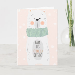Cold outside / Keep you warm   Cute Christmas Card