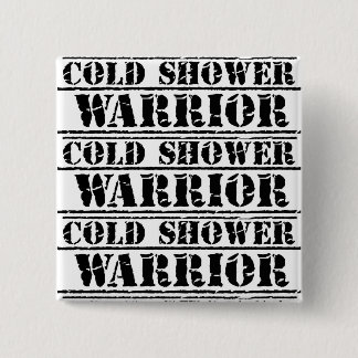 Cold Shower Warrior Square Badge 2 Inch Square Button