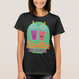 Cold Smoothie Make Life Better Smoothie T-Shirt
