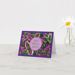 COLEUS LEAVES /GET WELL SOON/  CUSTOMIZABLE CARD