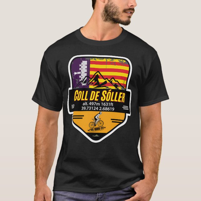 Coll De Soller Mallorca Spain Ive Done It Cycling  T-Shirt (Front)
