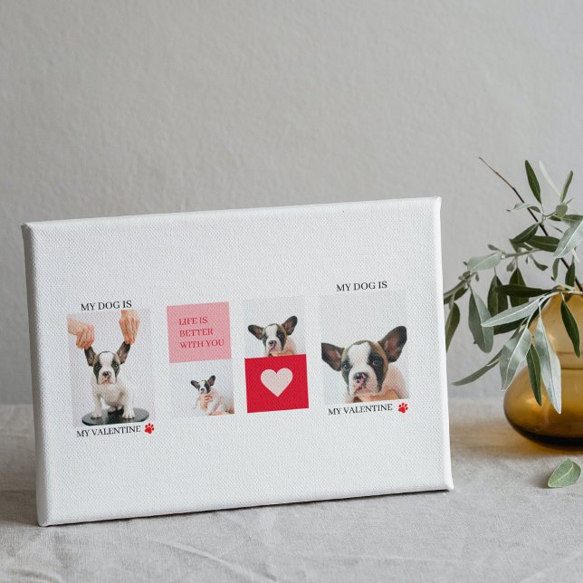 Collage Dog Photos | My Dog Is My Valentine Canvas Print (Creator Uploaded)