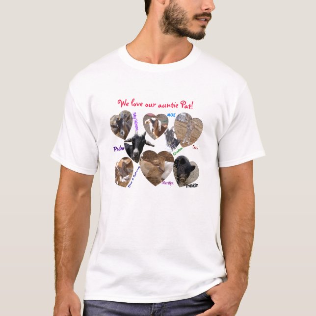 collage no border, We love our auntie Pat! T-Shirt (Front)