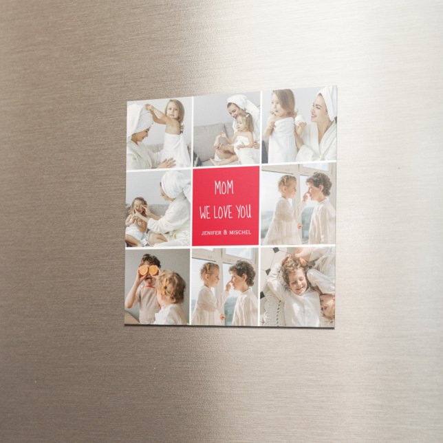 Collage Photo Mom Red We Love You Best Mother Gift Magnet (Creator Uploaded)