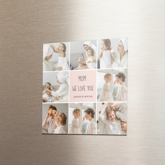 Collage Photo Mom We Love You Best Mother Gift Magnet (Creator Uploaded)