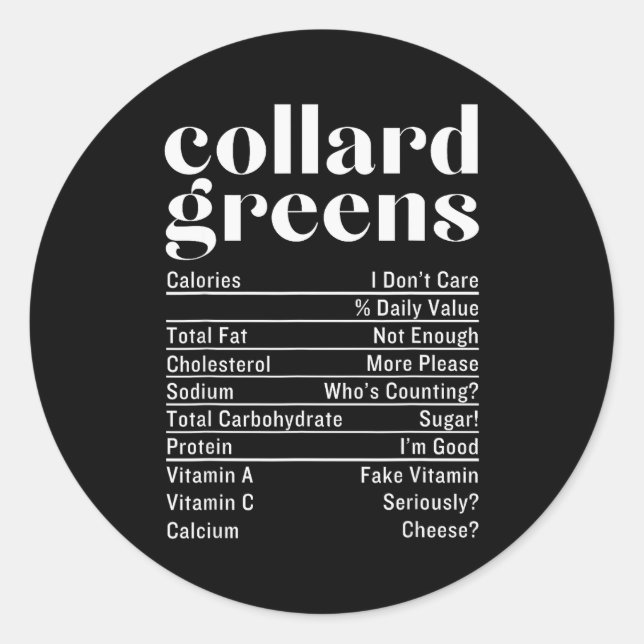 Collard Greens Nutrition Facts Thanksgiving Food C Classic Round Sticker (Front)