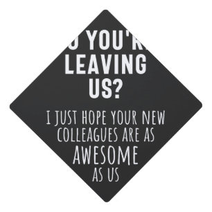 colleague farewell, retirement, coworker, goodbye, graduation cap topper