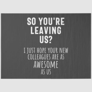 colleague farewell, retirement, coworker, goodbye, tissue paper