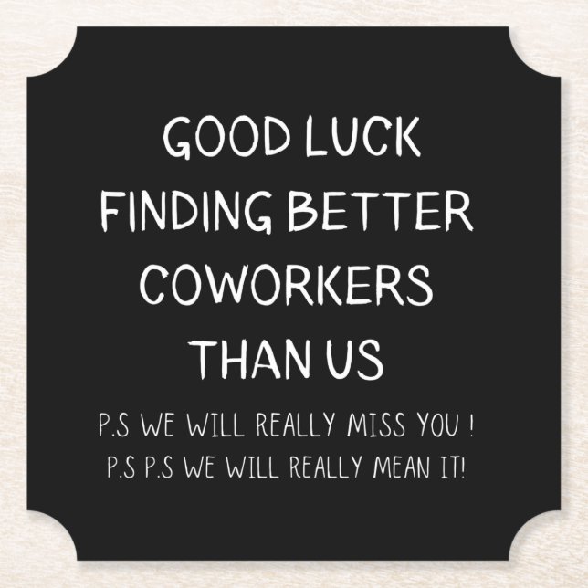 Colleague Leaving Coworker Leaving Funny New Job Paper Coaster (Front)