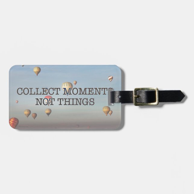 Collect Moments Not Things Luggage Tag (Front Horizontal)