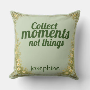 Collect Moments Quote Sage Green Nature  Throw Pillow