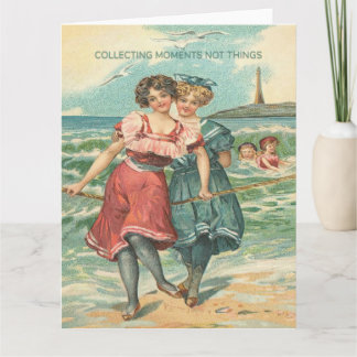 Collecting Moments Not Things Greeting Card