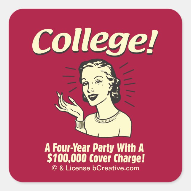 College: 4 Year Party 100,000 Cover Square Sticker (Front)