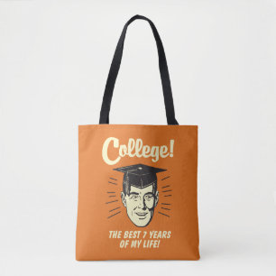 College: Best 7 Years Of My Life Tote Bag