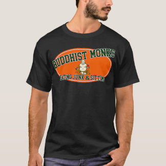 College Hunks Buddhist Monks Eating Junk And Sitti T-Shirt