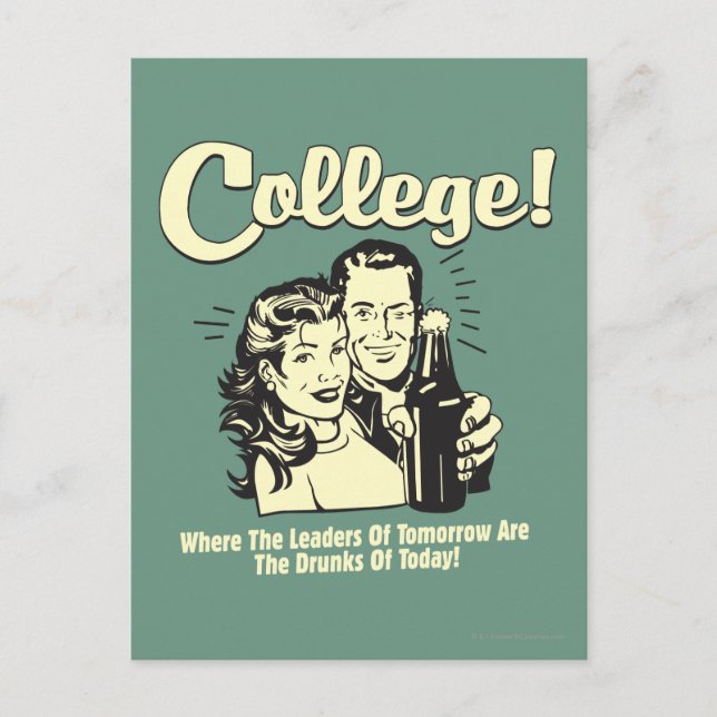 College: Leaders Tomorrow Drunk Today Postcard (Front)