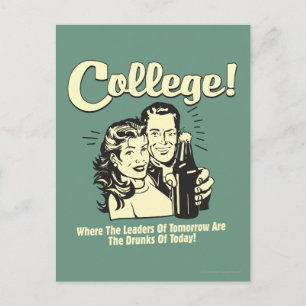 College: Leaders Tomorrow Drunk Today Postcard