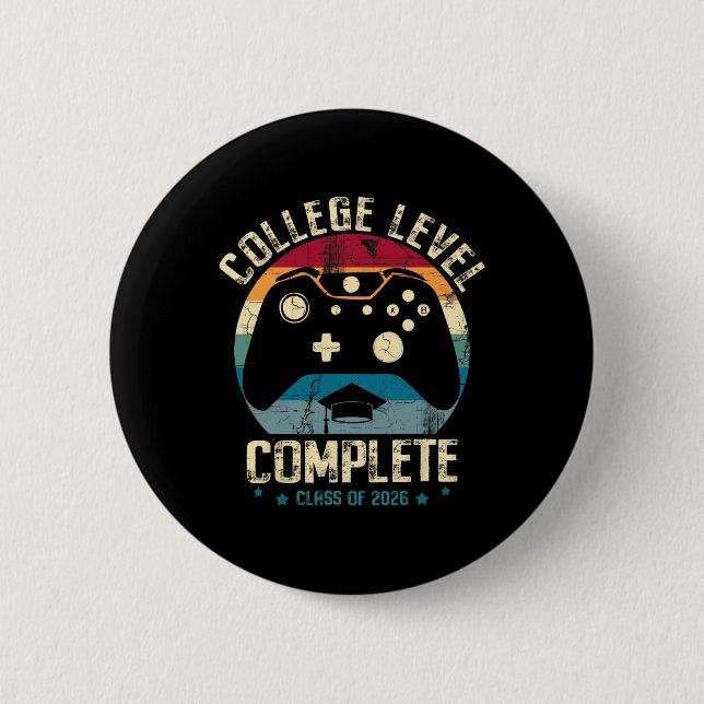 College Level Complete Cl Of 2026 Gamer Graduation 2 Inch Round Button (Front)