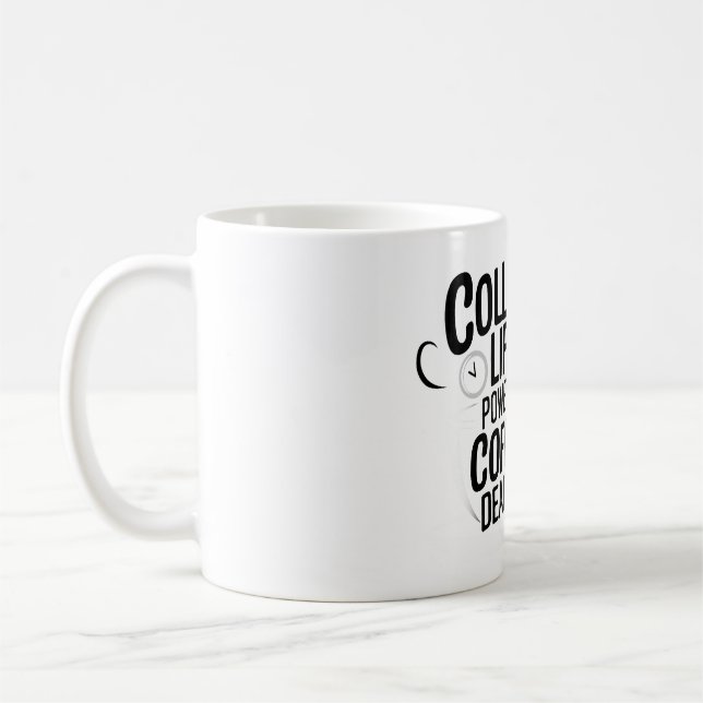 "College Life Powered by Coffee – Fuel Your Days i Coffee Mug (Left)