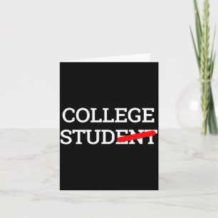 College Stud Student Funny Novelty Gift  Card