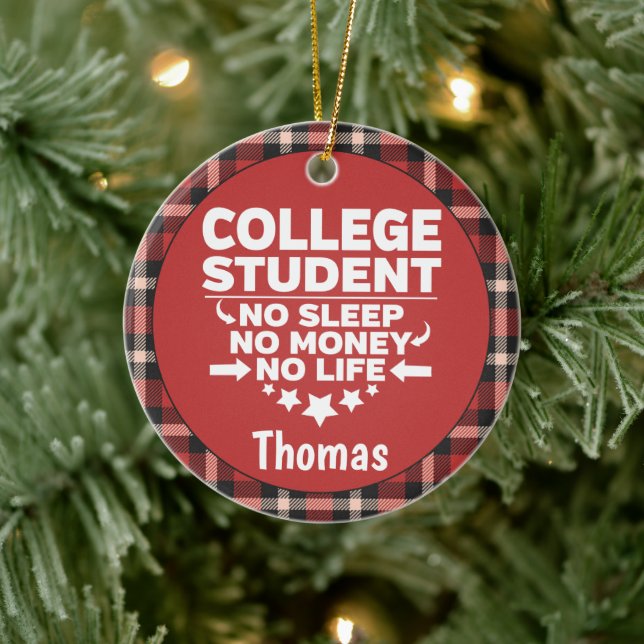 College Student No Sleep Money Life Red Plaid Ceramic Ornament (Tree)