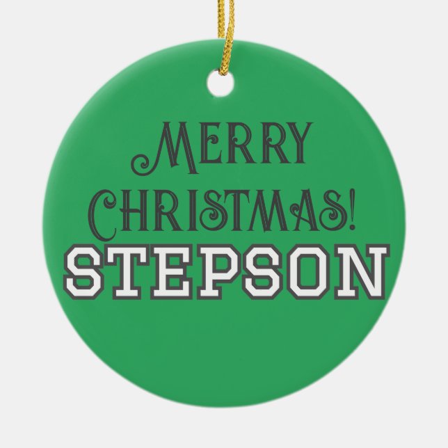  College Student Text Merry Christmas Stepson Ceramic Ornament (Front)