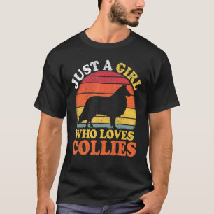 Collie Dog   Vintage Just A Girl Who Loves Collies T-Shirt